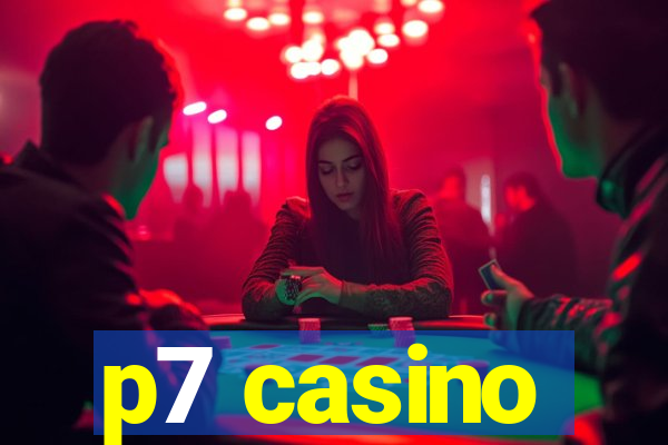 p7 casino