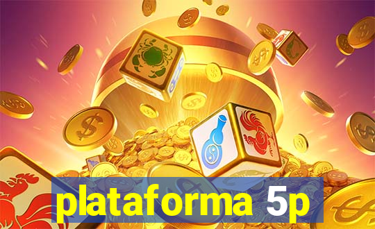 plataforma 5p