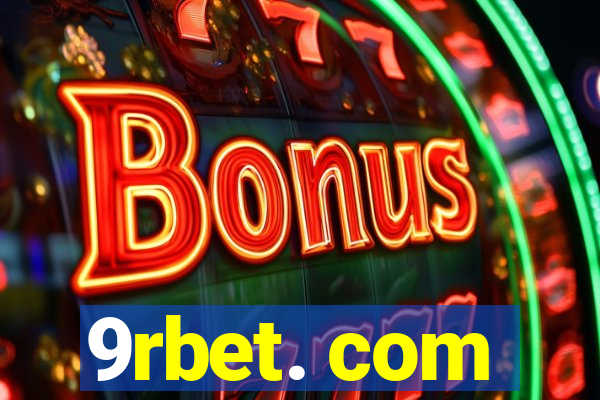 9rbet. com