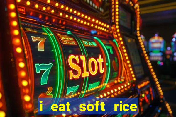 i eat soft rice in another world pt br cap 1