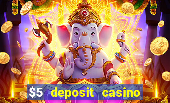 $5 deposit casino in australia