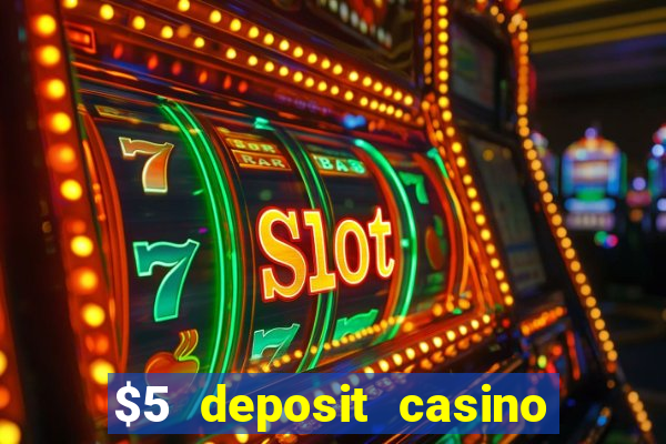 $5 deposit casino in australia