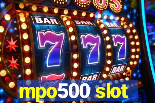 mpo500 slot