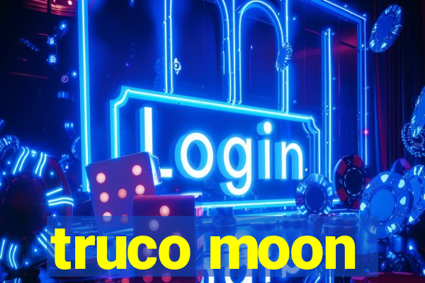 truco moon