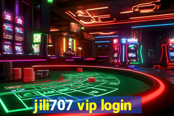 jili707 vip login