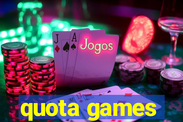 quota games