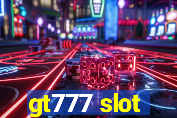 gt777 slot