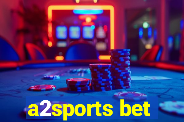 a2sports bet