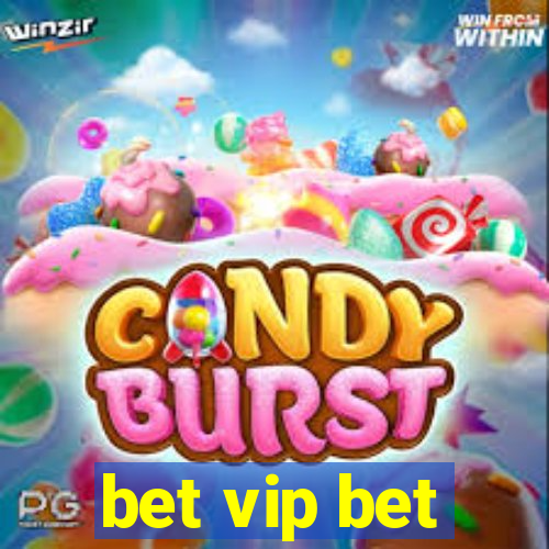 bet vip bet