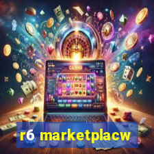 r6 marketplacw