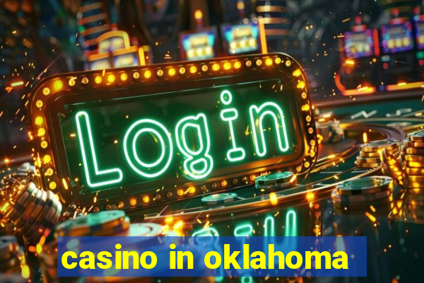 casino in oklahoma