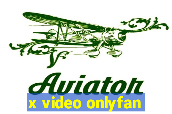 x video onlyfan