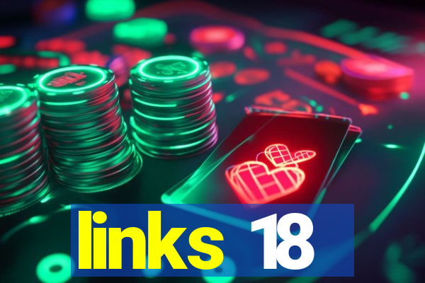 links 18