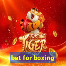 bet for boxing