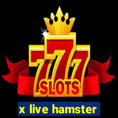 x live hamster