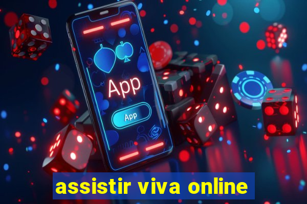 assistir viva online