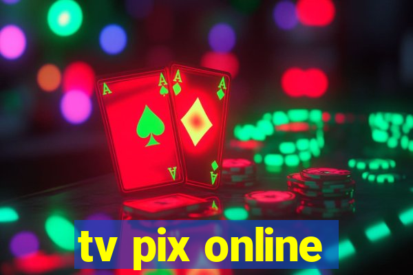 tv pix online