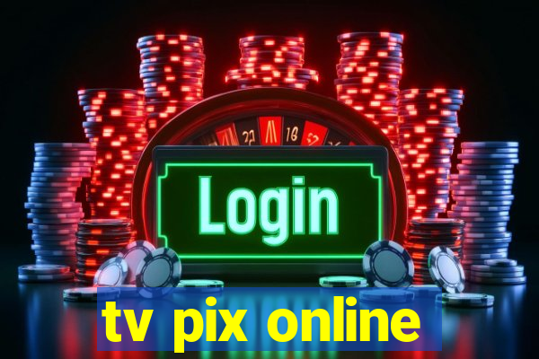 tv pix online