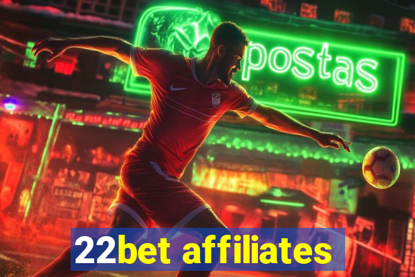 22bet affiliates