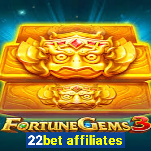 22bet affiliates