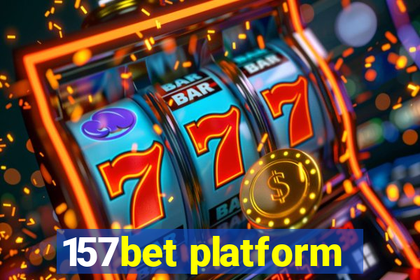 157bet platform