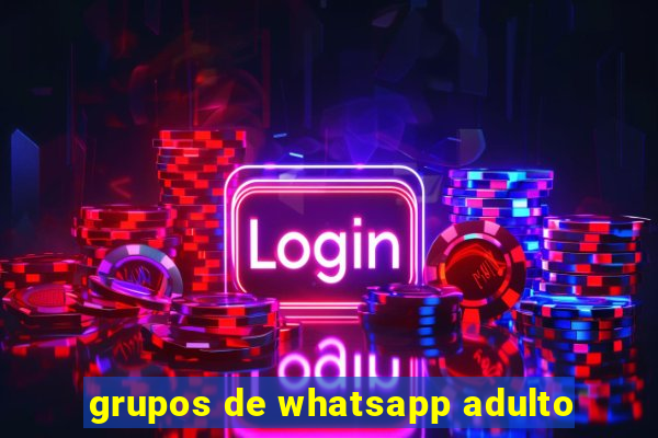 grupos de whatsapp adulto