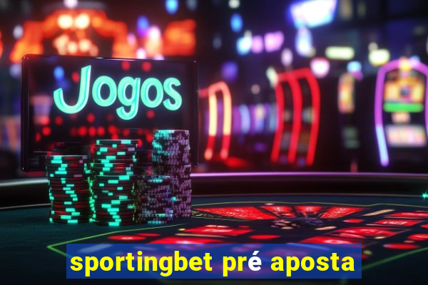 sportingbet pré aposta