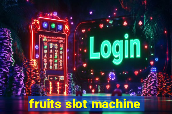 fruits slot machine