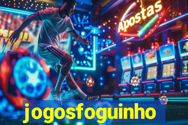 jogosfoguinho