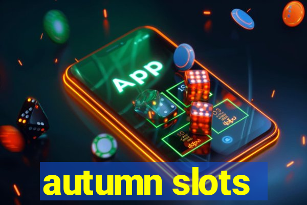 autumn slots