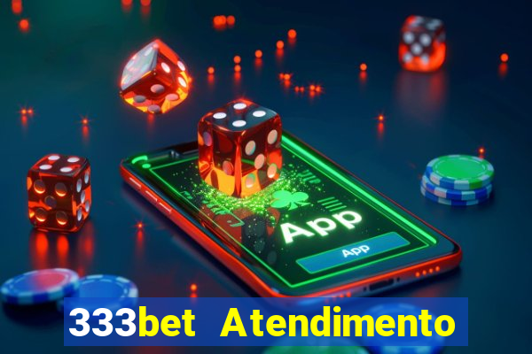 333bet Atendimento ao Cliente