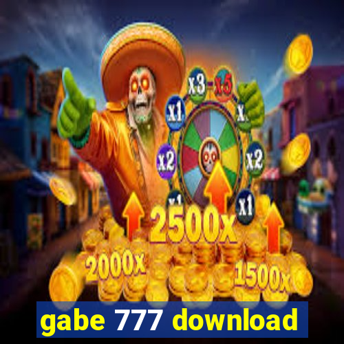 gabe 777 download