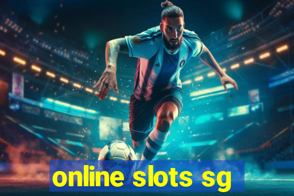 online slots sg