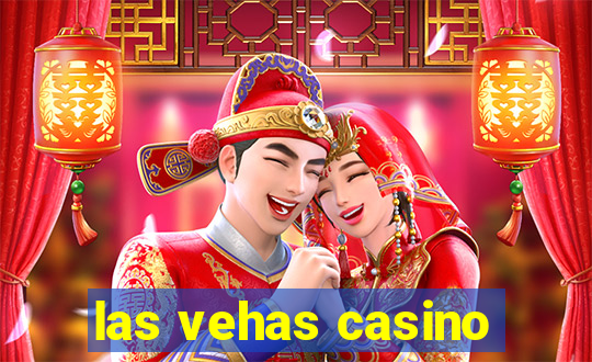 las vehas casino