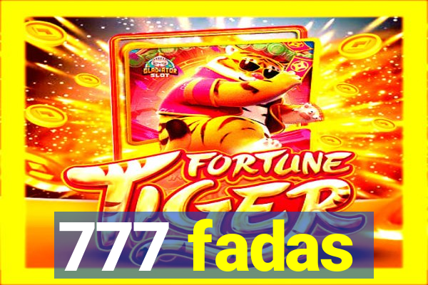 777 fadas