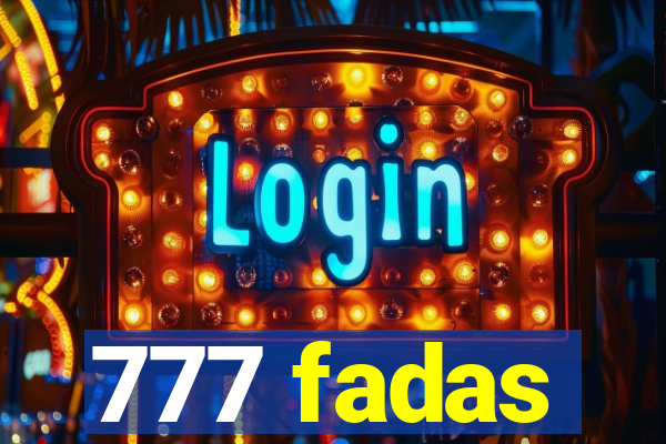 777 fadas