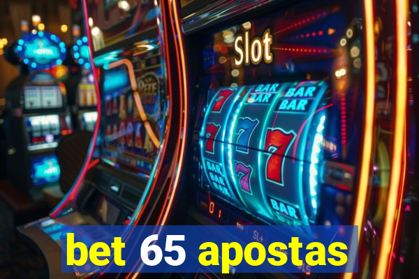 bet 65 apostas