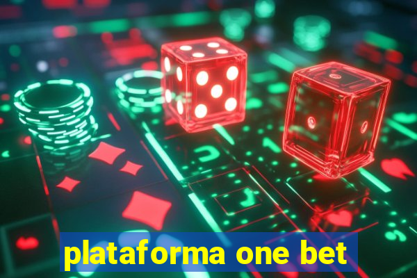 plataforma one bet