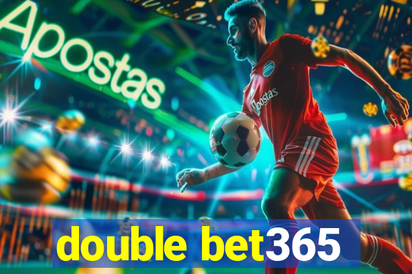 double bet365