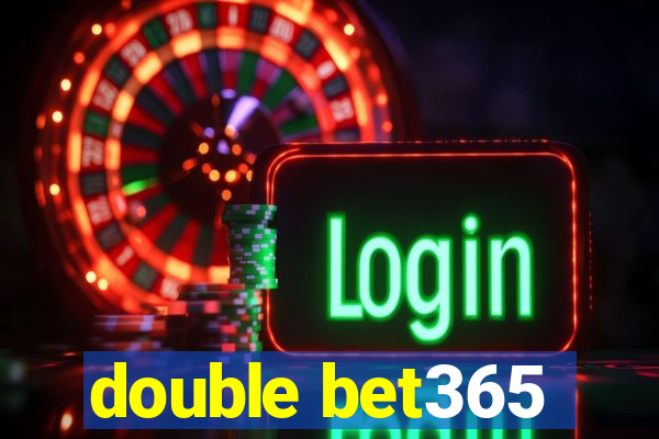 double bet365