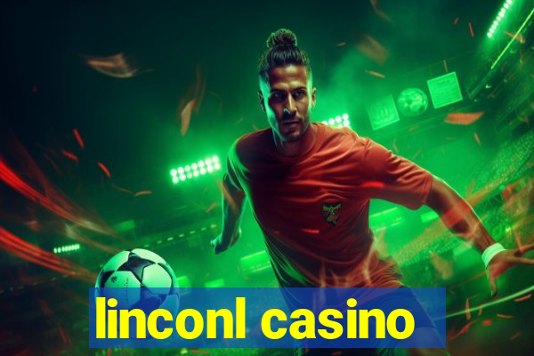 linconl casino