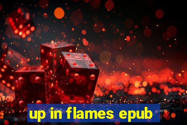 up in flames epub