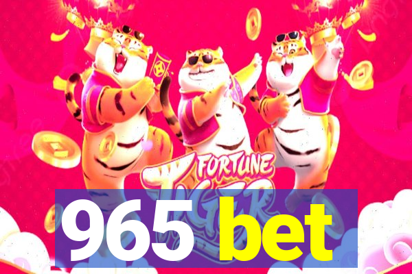 965 bet