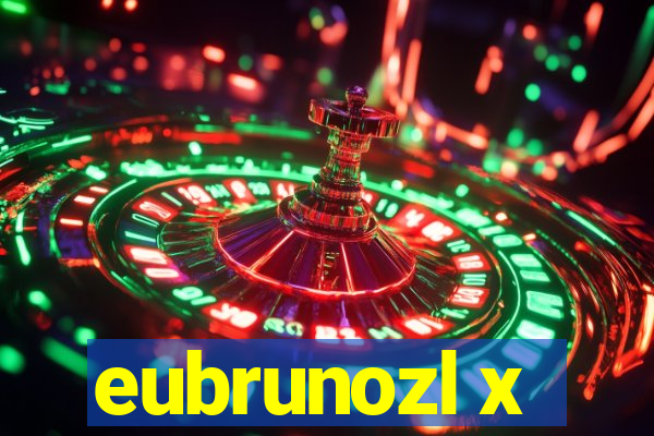 eubrunozl x