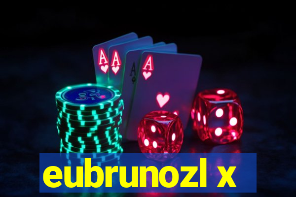 eubrunozl x