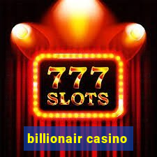 billionair casino