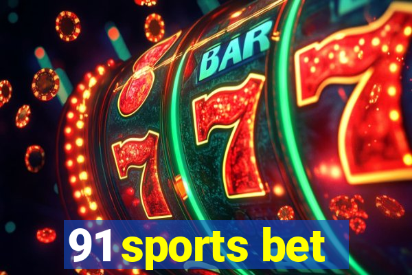 91 sports bet