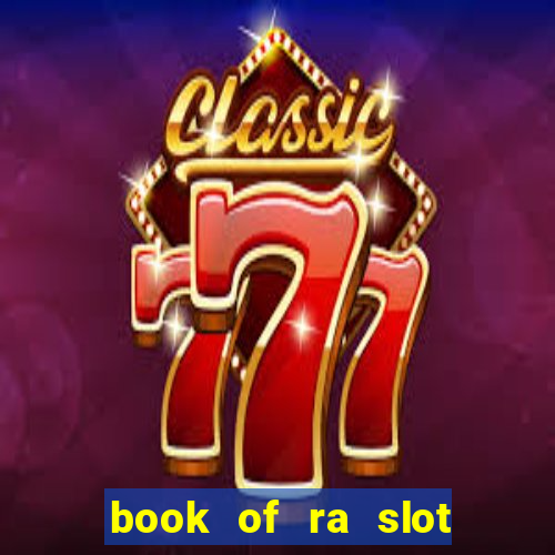 book of ra slot free play