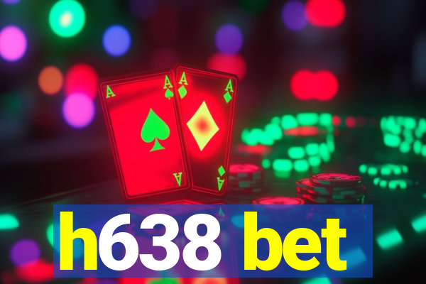 h638 bet