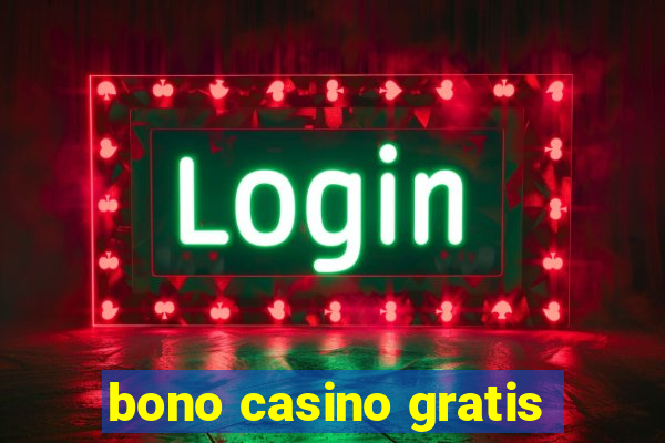 bono casino gratis